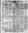 Leeds Mercury Wednesday 14 September 1892 Page 1