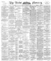 Leeds Mercury Monday 12 June 1893 Page 1