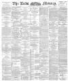 Leeds Mercury Wednesday 28 June 1893 Page 1