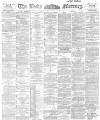 Leeds Mercury Wednesday 11 October 1893 Page 1