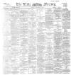 Leeds Mercury Tuesday 07 November 1893 Page 1