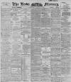 Leeds Mercury Wednesday 03 January 1894 Page 1
