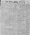 Leeds Mercury Wednesday 17 January 1894 Page 1