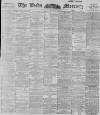 Leeds Mercury Monday 26 March 1894 Page 1