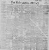 Leeds Mercury Friday 20 April 1894 Page 1