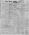 Leeds Mercury Friday 13 July 1894 Page 1