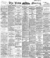 Leeds Mercury Monday 03 September 1894 Page 1