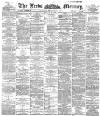 Leeds Mercury Thursday 06 September 1894 Page 1