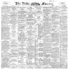 Leeds Mercury Tuesday 11 September 1894 Page 1