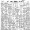 Leeds Mercury Tuesday 25 September 1894 Page 1