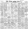 Leeds Mercury Thursday 04 October 1894 Page 1