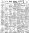 Leeds Mercury Wednesday 10 October 1894 Page 1
