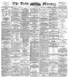 Leeds Mercury Saturday 24 November 1894 Page 1