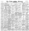 Leeds Mercury Saturday 19 January 1895 Page 1