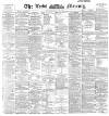 Leeds Mercury Wednesday 29 May 1895 Page 1