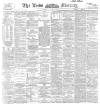 Leeds Mercury Monday 22 July 1895 Page 1