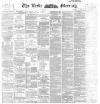 Leeds Mercury Thursday 01 August 1895 Page 1