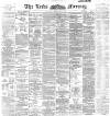 Leeds Mercury Thursday 29 August 1895 Page 1