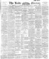 Leeds Mercury Wednesday 04 September 1895 Page 1
