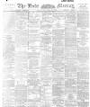 Leeds Mercury Friday 13 September 1895 Page 1