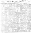 Leeds Mercury Tuesday 05 November 1895 Page 1