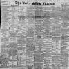 Leeds Mercury Friday 03 January 1896 Page 1