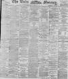 Leeds Mercury Saturday 11 January 1896 Page 1