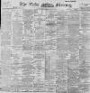 Leeds Mercury Wednesday 15 January 1896 Page 1