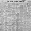 Leeds Mercury Tuesday 07 April 1896 Page 1