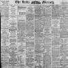 Leeds Mercury Friday 04 September 1896 Page 1