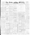 Leeds Mercury Thursday 15 July 1897 Page 1