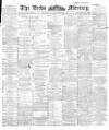 Leeds Mercury Wednesday 22 September 1897 Page 1