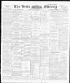 Leeds Mercury Thursday 15 September 1898 Page 1