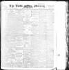 Leeds Mercury Friday 03 February 1899 Page 1