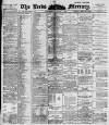 Leeds Mercury Saturday 05 August 1899 Page 1