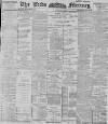 Leeds Mercury Tuesday 10 April 1900 Page 1