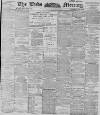 Leeds Mercury Wednesday 18 April 1900 Page 1