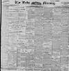 Leeds Mercury Wednesday 02 May 1900 Page 1