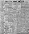 Leeds Mercury Thursday 28 June 1900 Page 1