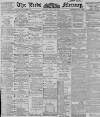 Leeds Mercury Friday 20 July 1900 Page 1