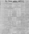 Leeds Mercury Saturday 11 August 1900 Page 1