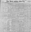 Leeds Mercury Wednesday 15 August 1900 Page 1