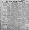Leeds Mercury Wednesday 22 August 1900 Page 1