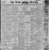 Leeds Mercury Saturday 08 December 1900 Page 1