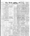 Leeds Mercury Monday 07 January 1901 Page 1