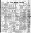 Leeds Mercury Tuesday 08 January 1901 Page 1