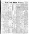 Leeds Mercury Monday 11 February 1901 Page 1