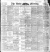 Leeds Mercury Thursday 21 March 1901 Page 1