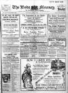 Leeds Mercury Saturday 06 April 1912 Page 1