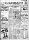 Leeds Mercury Thursday 07 December 1916 Page 1